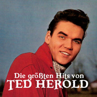 Ted Herold - Die größten Hits von Ted Herold