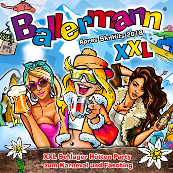 Various Artists - Ballermann XXL - Apres Ski Hits 2019 - XXL Schlager Hütten Party zum Karneval und Fasching (Die besten Party Discofox Songs bis zum Karneval [Explicit])