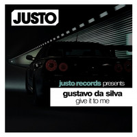 Gustavo Da Silva - Give It to Me