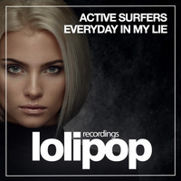 Active Surfers - Everyday in My Lie