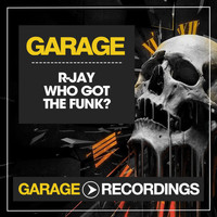 R-Jay - Who Got the Funk?