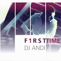 DJ Andi Feat. Aida - F1Rst Time