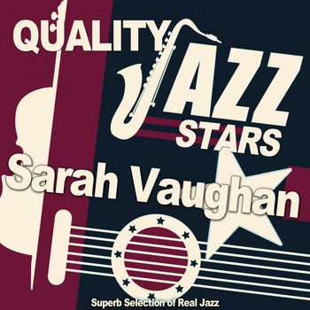 Sarah Vaughan - Quality Jazz Stars (Superb Selection of Real Jazz)