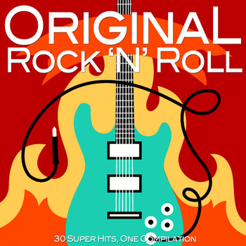 Various Artists - Original Rock 'n' Roll (30 Super Hits, One Compilation)