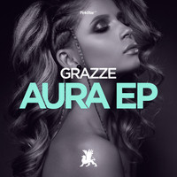 Grazze - Aura EP