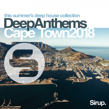 Various Artists - Sirup Deep Anthems Cape Town 2018