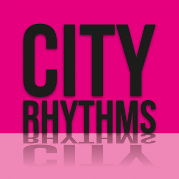 Various Artists - City Rhythms