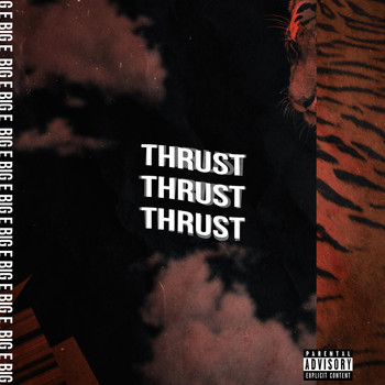 Big E - Thrust (Explicit)