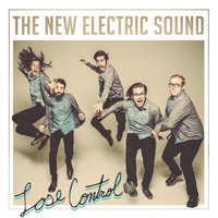 The New Electric Sound - Lose Control