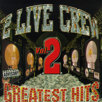 The 2 Live Crew - Greatest Hits Vol. 2 (Explicit)