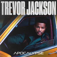 Trevor Jackson - Apocalypse (Explicit)