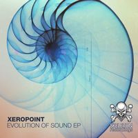 XEROPOINT - Evolution Of Sound EP