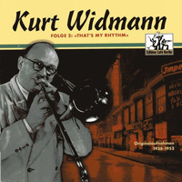 Kurt Widmann - That's My Rhythm