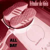 Fritador de Tênis - All Day