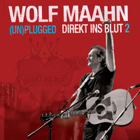Wolf Maahn - Direkt Ins Blut 2