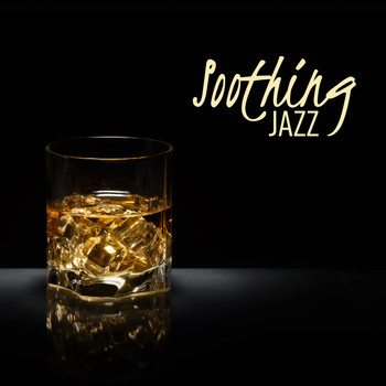 Various Artists - Soothing Jazz (Best Sound of Jazz, Instrumental, Smooth, Delicate, Jazz Lounge)