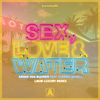 Loud Luxury - Sex, Love & Water (Loud Luxury Remix [Explicit])
