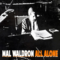 Mal Waldron - All Alone