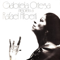 Gabriela Ortega - Interpreta a Rafael Alberti