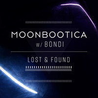 Moonbootica & BONDI - Lost & Found