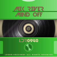 Mik River - Mind Off