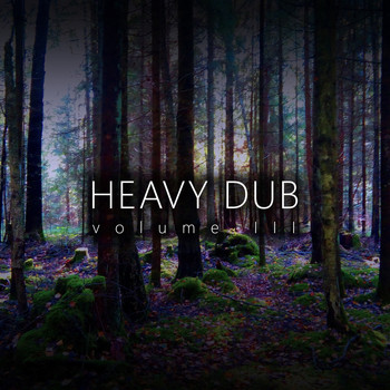 Various Artists - Heavy Dub, Vol. 3