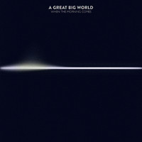 A Great Big World - Oasis