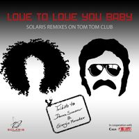 Tom Tom Club - Love to Love You Baby (Remixes)