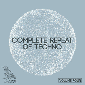 Various Artists - Complete Repeat of Techno, Vol. 4