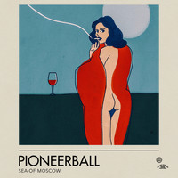 Pioneerball - Sea of Moscow