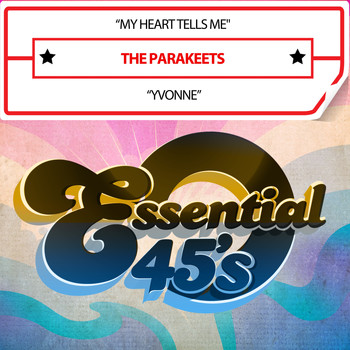 The Parakeets - My Heart Tells Me / Yvonne (Digital 45)