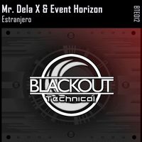 Mr.Dela X & Event Horizon - Estranjero