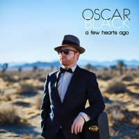 Oscar Black - A Few Hearts Ago