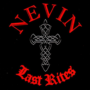Nevin - Last Rites (Explicit)