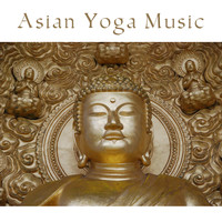 Buddha Lounge - Asian Yoga Music