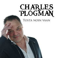 Charles Plogman - Tosta Noin Vaan