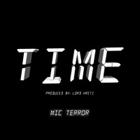 Mic Terror - Time (Explicit)