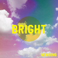 Newsong - Bright