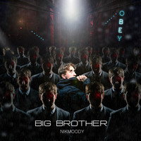 nikmoody - Big Brother
