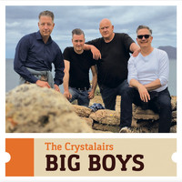 The Crystalairs - Big Boys