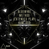 BlueWire - Method Extended Play Raw-003