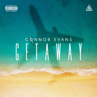 Connor Evans - Getaway - EP (Explicit)