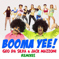 Geo Da Silva & Jack Mazzoni - Booma Yee (Remixes) (Explicit)