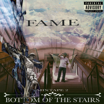Fame - Mixtape 2 Bottom of the Stairs (Explicit)