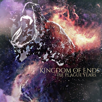 Kingdom of Ends - The Plague Years