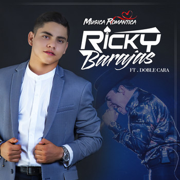 Ricky Barajas - Musica Romantica (feat. Doble Cara)