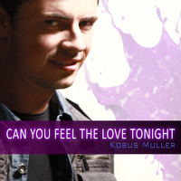 Kobus Muller - Can You Feel The Love Tonight