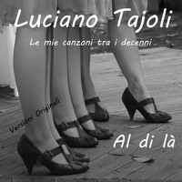 Luciano Tajoli - Luciano Tajoli - Le mie canzoni tra i decenni - Al di là - EP