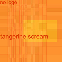 No Logo - Tangerine Scream