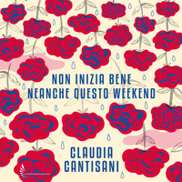 Claudia Cantisani - Non inizia bene neanche questo weekend